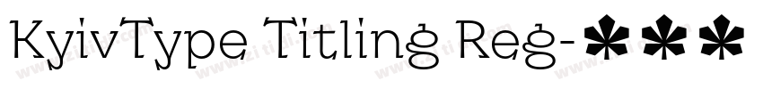 KyivType Titling Reg字体转换 KyivType Titling Reg字体转换